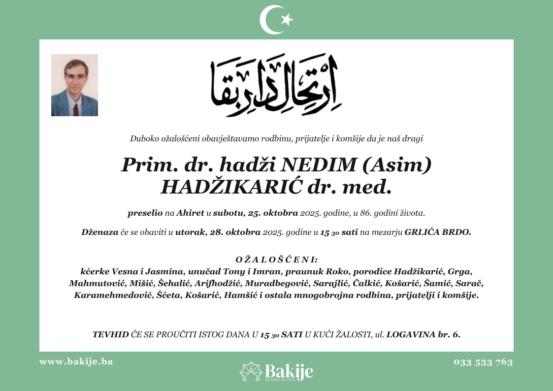 Smrtovnica — Prim. Dr. Hadži Nedim (Asim) Hadžikarić Dr. Med.